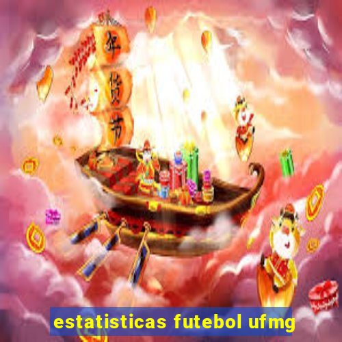 estatisticas futebol ufmg